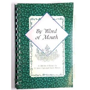 1996 By Word Of Mouth St James Episcopal Church Marietta Georgia Cookbook Recipe
